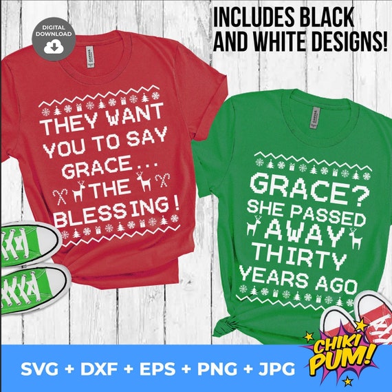 Christmas Vacation SVG PNG: Grace, the Blessing, Ugly Sweater