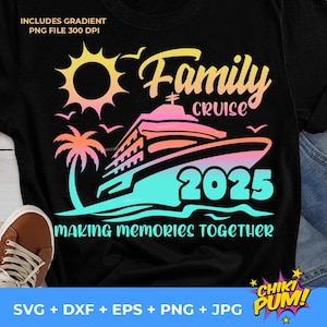Family Cruise 2025 SVG, Family Cruise SVG, Cruise 2025 SVG, Family cruise shirts 2025