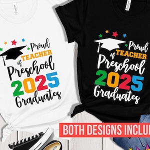 Proud Teacher of Preschool 2025 Graduates SVG, Preschool Graduates 2025 PNG, Preschool Teacher Shirt, Graduation 2025 cut files, PNG dtf