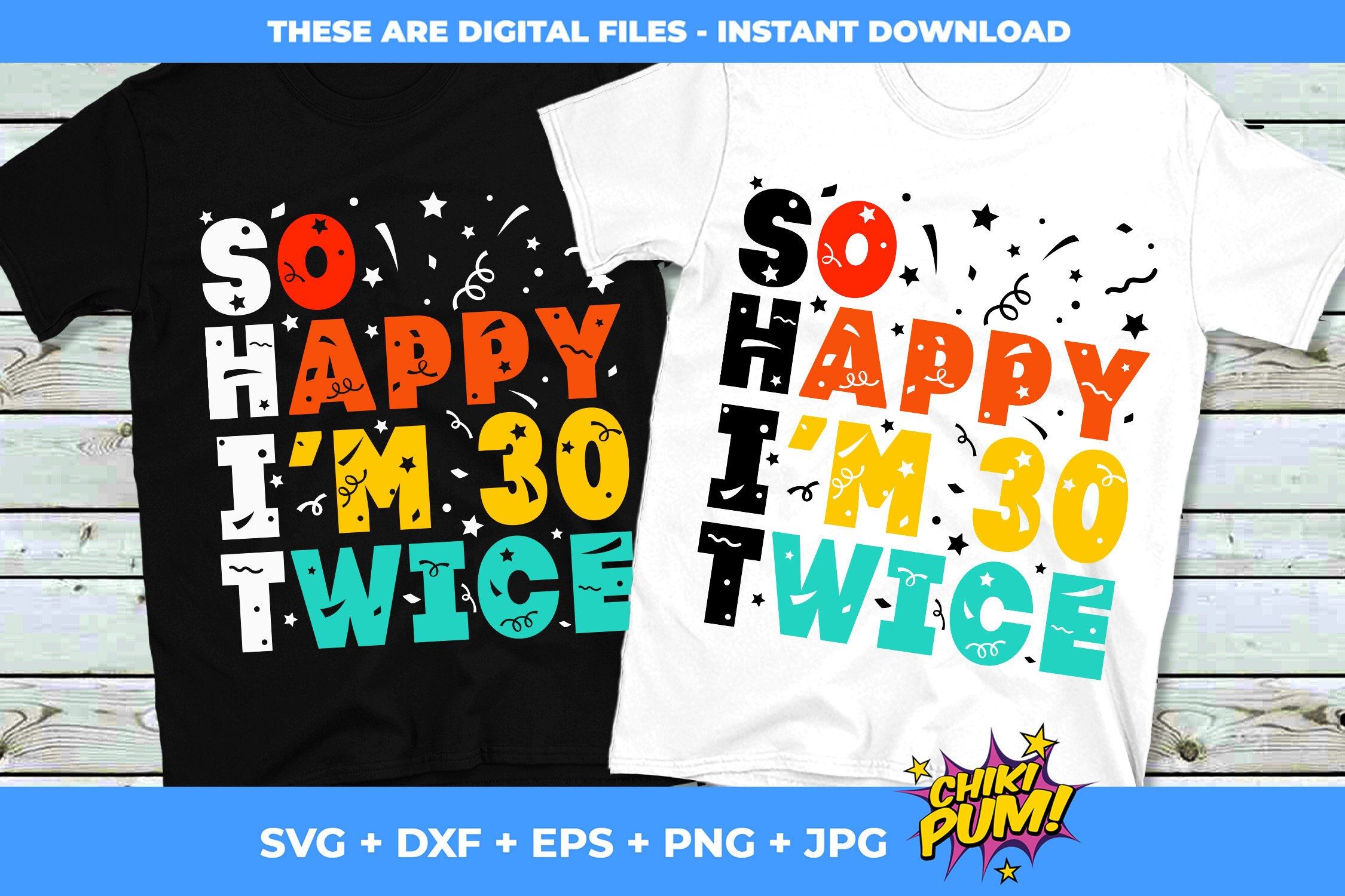 So Happy I'm 30 Twice Shirt - Etsy
