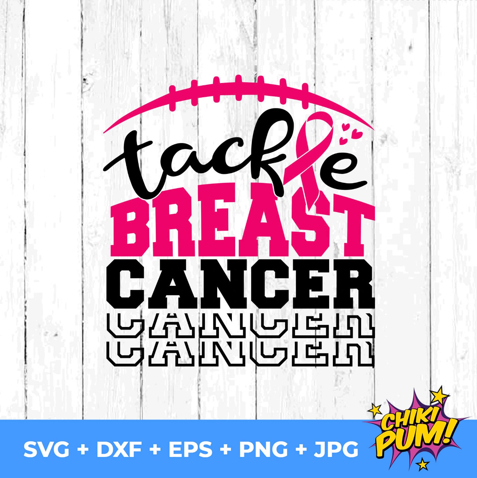 Tackle Breast Cancer Svg Png Eps Dxf Jpg Breast Cancer - Etsy