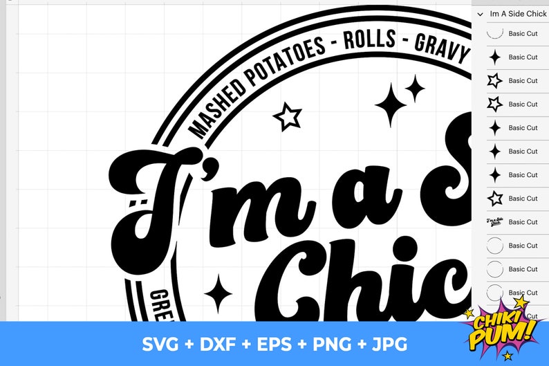 Im a side chick svg, Funny thanksgiving svg, Mashed potatoes svg, Turkey svg, Green Casserole svg, Sweet Potato svg, svg, png, eps, dxf, jpg