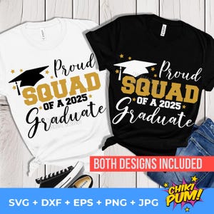 Fier escouade d'un diplômé de 2025 PNG, fichiers de coupe SVG de l'obtention du diplôme 2025, promotion 2025, chemise diplômée de l'escouade SVG