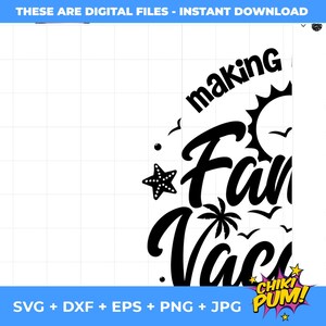 Family Vacation SVG, Family Vacation 2026 PNG, Making memories together, Vacation shirt SVG, png, eps, dxf, jpg