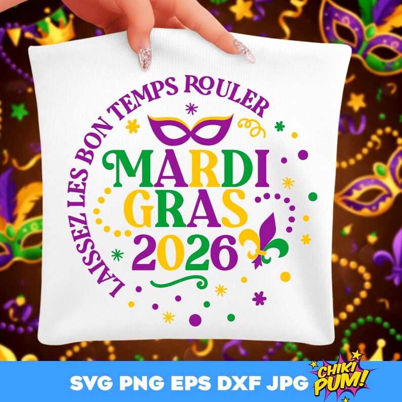 Mardi Gras 2026 SVG, Mardi Gras SVG, Laissez les bons, Mardi gras shirt SVG, Mardi gras cut files, Glitter Mardi Gras