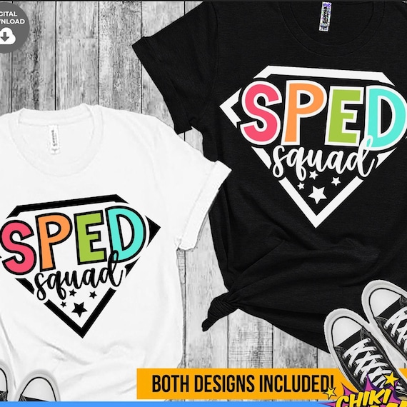 SPED Squad SVG PNG: Special Education Teacher Shirt Design (Digital Download)