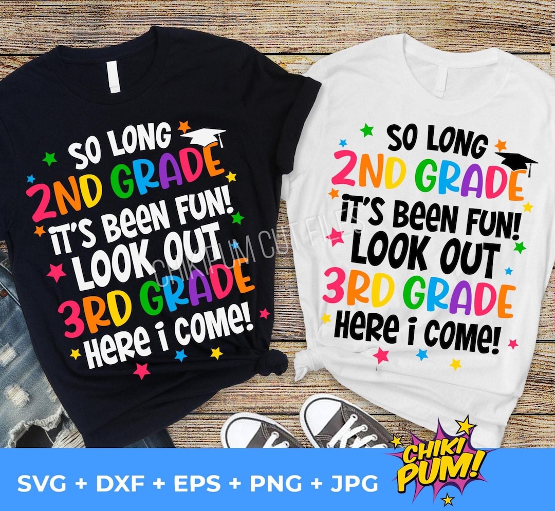 2nd Grade Graduation SVG PNG: so Long Second Grade Cut Files (digital ...