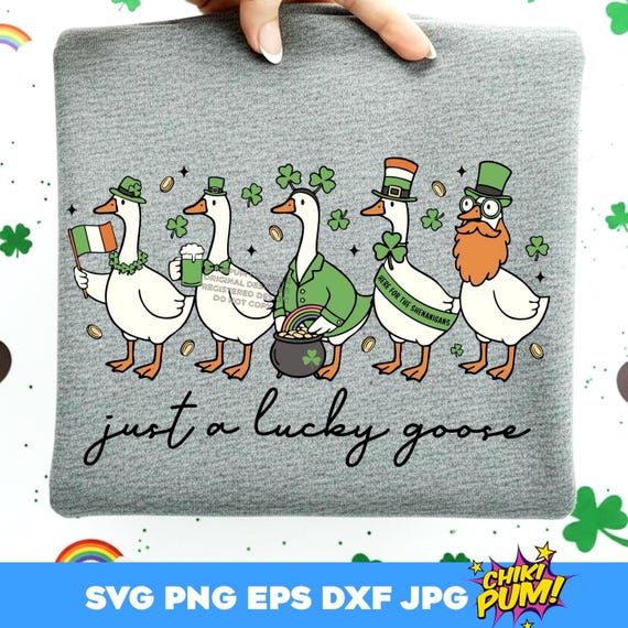 Just a Lucky Goose SVG Png St Patricks Goose Cute St Patricks Ready to print PNG 300dpi cut files Cricut/Silhouette Sublimation DTF printing