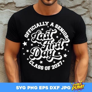 Officially a Senior 2027 SVG PNG: Last First Day Shirt Design Cut Files (Digital Download)