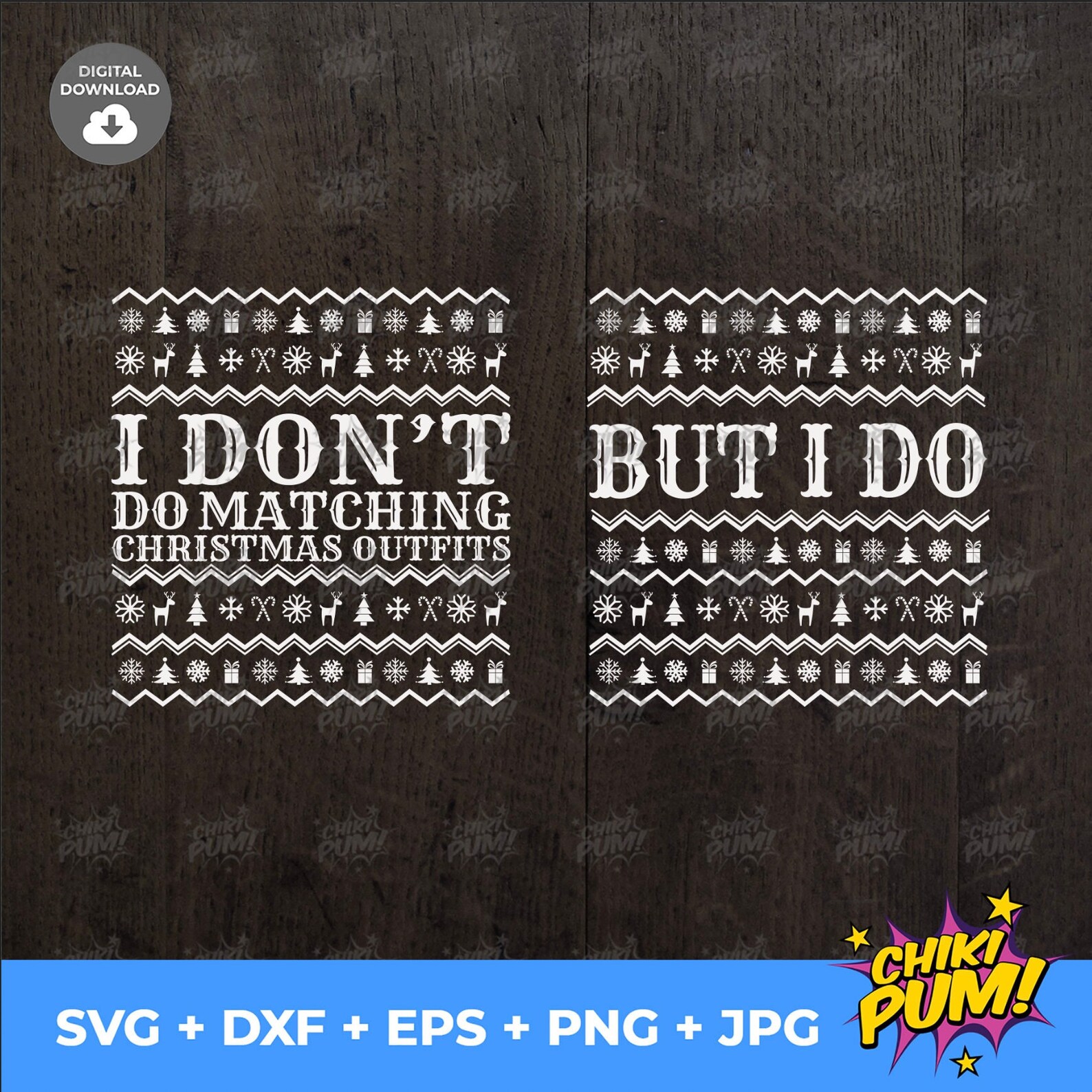 I Don't Do Matching Christmas Outfits Svg but I Do Svg Etsy