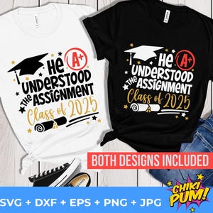 Él entendió la tarea SVG, Clase de 2025 PNG, Diseño de camiseta de graduación 2025 svg, Archivos de corte Cricut, Sublimación y DTF