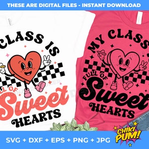 Ma classe est pleine de coeurs doux Svg, Png, professeur Saint-Valentin Svg, Saint-Valentin professeur de Saint-Valentin, cadeau Saint-Valentin Svg, chemise rétro Saint Valentin Svg