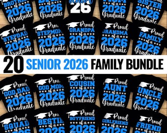 Proud Graduate Family 2026 SVG Bundle, Senior Family Svg, Graduation SVG Bundle, Proud Senior SVG, Class of 2026 Png, Graduate Blue