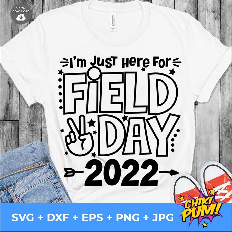 I'm Just Here for Field Day 2022 Svg Field Day Svg Boy Etsy Ireland