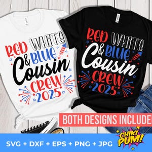 Red White & Blue Cousin Crew 2025 SVG, 4 de julho SVG, Quatro de julho, 4 de julho Cousin Crew 2025, Cousin Trip 2025 SVG