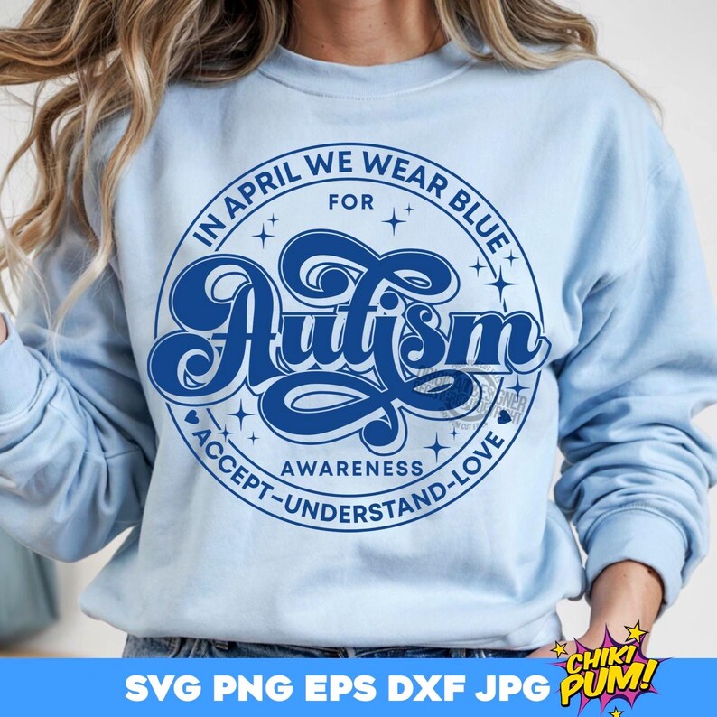 In April we wear blue SVG, Autism awareness SVG, Autism SVG, Autism shirt design, Instant Download