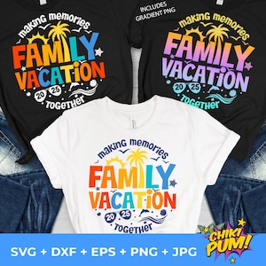 Familienurlaub 2025 SVG, Familienurlaub SVG, Erinnerungen zusammen machen, Familienurlaub-Shirt, Familienurlaub SVG, Png