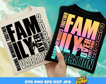 Family Vacation 2026 Design SVG PNG, Making Memories Together cut files Cricut/Silhouette (Digital Download)