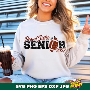 Stolt syster till en senior 2027 fotboll SVG PNG: Distressed Cut Files (digital nedladdning)