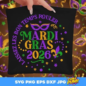 Mardi Gras 2026 SVG, Mardi Gras SVG, Laissez les bons, Mardi gras shirt SVG, Mardi gras cut files, Glitter Mardi Gras