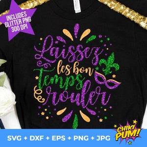 Mardi gras png, svg Laissez les bon temps rouler, svg mardi gras, chemise mardi gras SVG, PNG, EPS, Dxf, Jpg