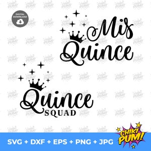 Mis Quince Squad Bundle svg, Mis 15 svg, Quinceanera svg, Mis Quince t shirt