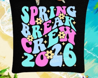 Spring Break Crew 2026 SVG PNG: Vacation Shirt Cut Files (Digital Download)