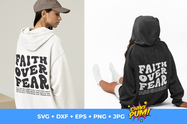 Faith Over Fear Svg Png, Christian Hoodies Design, Bible Verse Svg, Isahiah 41:13 Svg, Aesthetic Christian Svg, Trendy Oversized Design SVG