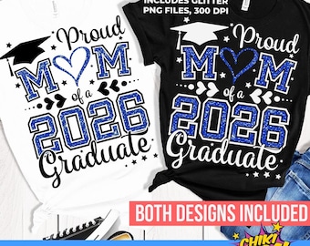 Proud Mom 2026 Graduate SVG - Class of 2026 - Blue Glitter PNG (Digital Download)
