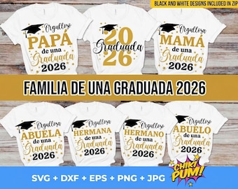 Proud Family of a Graduate 2026 T-Shirt Designs: Spanish SVG PNG Bundle (Digital Download), Familia de una Graduada 2026