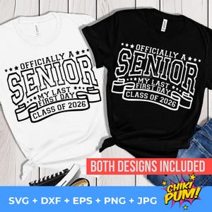 Last first day Senior 2026 SVG, Class of 2026 svg, Officially a Senior SVG, Last first day SVG, Senior 2026 shirt