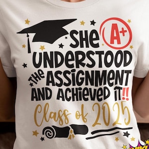 Ella entendió la tarea y la logró Clase de 2025 Svg, Mamá graduada PNG, Graduación 2025 SVG archivos de corte, PNG sublimación y dtf