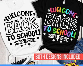 Welcome Back To School SVG PNG: 2025-2026 Shirt Cut Files (Digital Download)
