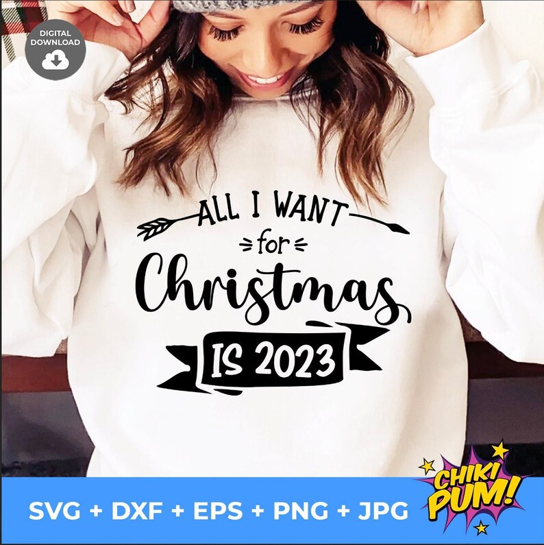All I Want for Christmas is 2023 Svg Funny Christmas 2022  Etsy