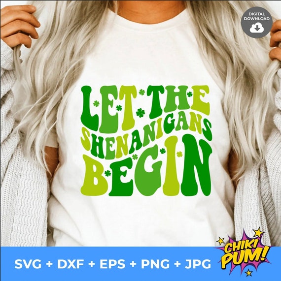 Let the Shenanigans Begin Svg Png Eps Dxf Cut File St - Etsy