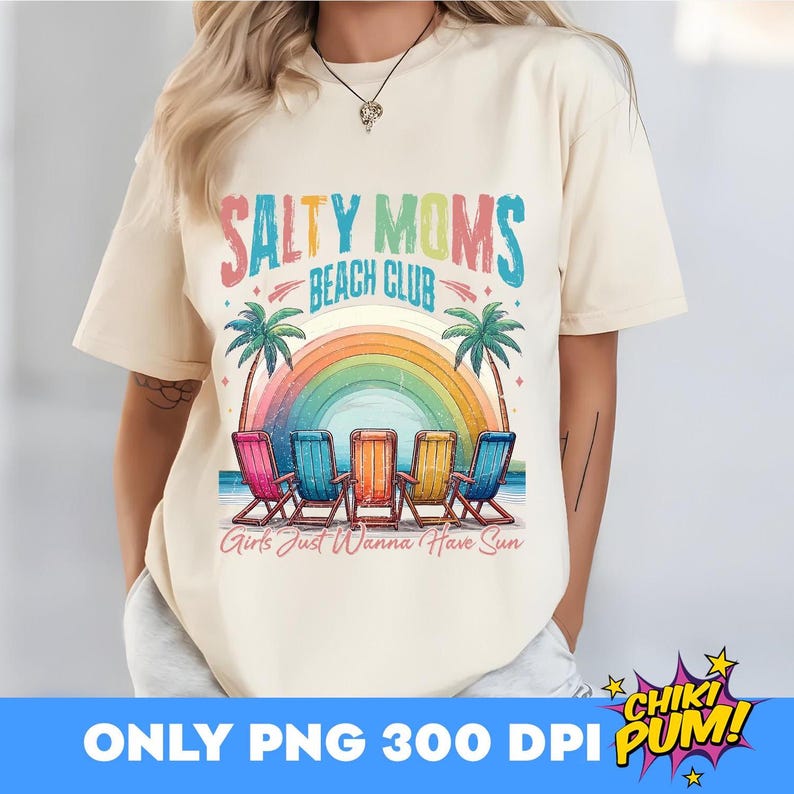 Salty Moms Beach Club Png, Trendy Summer Vibes Png, Retro Aesthetic Beach Shirt Design, Beach Girl, Funny Mama, Hot Mama, Beach Chairs Png