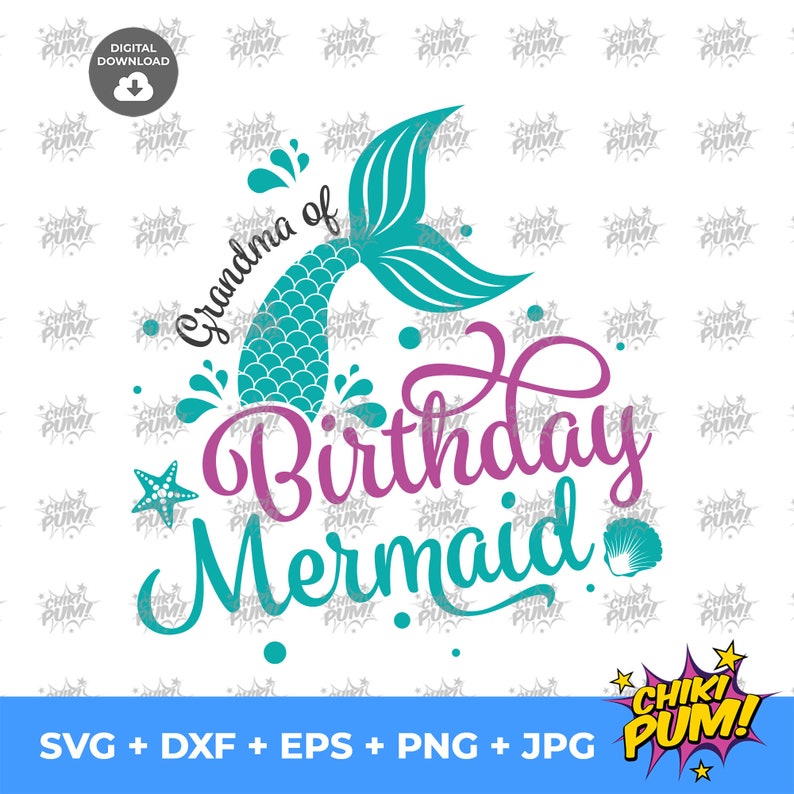 May include: A digital graphic with a mermaid theme. The design features the words "Grandma of Birthday Mermaid" in teal and purple script, with a mermaid tail illustration and starfish and seashell accents.