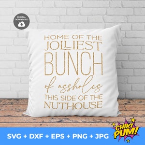 Home of the Jolliest Bunch SVG, Christmas Vacation Svg, Clark Griswold ...