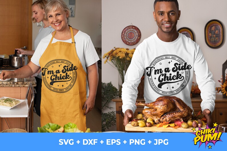 Im a side chick svg, Funny thanksgiving svg, Mashed potatoes svg, Turkey svg, Green Casserole svg, Sweet Potato svg, svg, png, eps, dxf, jpg