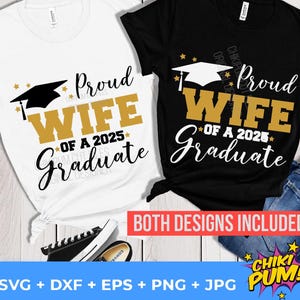 Proud Wife of a 2025 Graduate SVG, Proud Wife shirt PNG, Class of 2025 svg cut files, png for sublimation and DTF