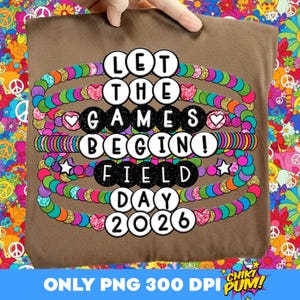 Field Day Bracelet PNG, Let The Games Begin Png, Retro Field Day 2026, Teacher Gift, Retro School Png Glitter Field Day 2026 Png Sublimation