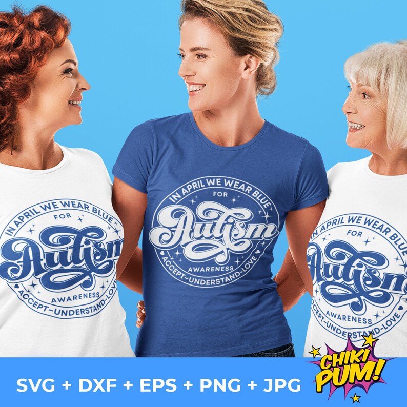 May include: Three people wearing t-shirts with a blue circle design that says "In April We Wear Blue For Autism Awareness Accept-Understand-Love".