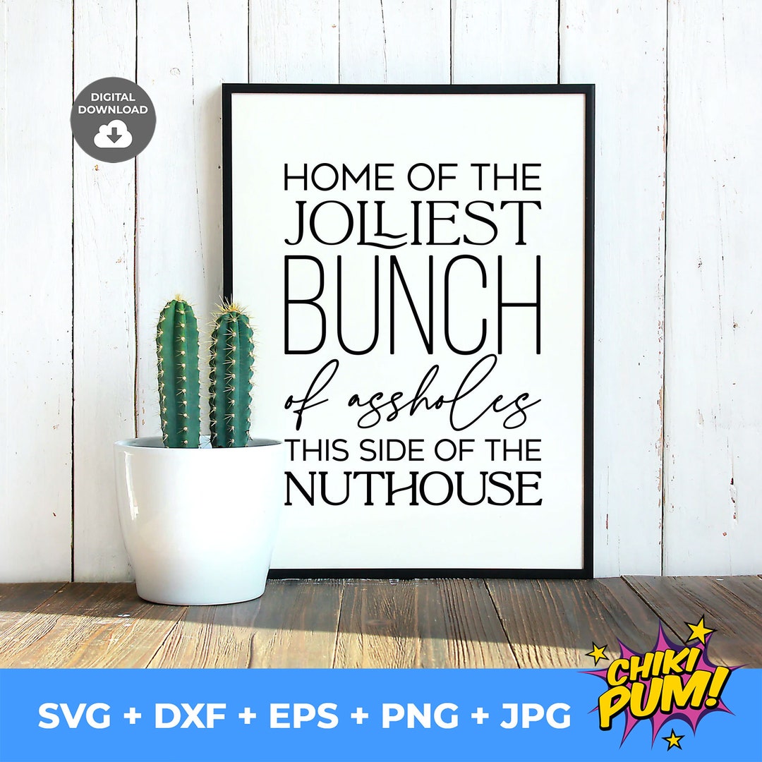 Home of the Jolliest Bunch SVG, Christmas Vacation Svg, Clark Griswold ...