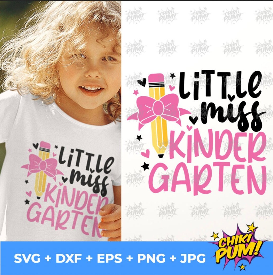 Little Miss Kindergarten SVG PNG: Back to School Shirt Design Cut Files ...