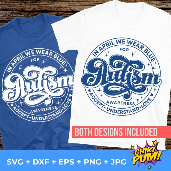 In April we wear blue SVG, Autism awareness SVG, Autism SVG, Autism shirt design, Instant Download