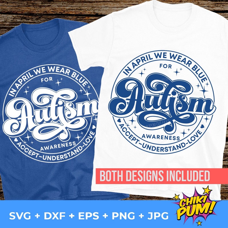 In April we wear blue SVG, Autism awareness SVG, Autism SVG, Autism shirt design, Instant Download