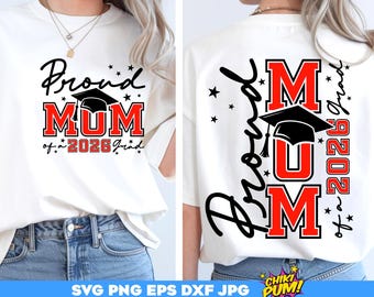 Proud Mom of a 2026 Graduate SVG PNG: Front and Back Graduation Shirt Design (Digital Download)