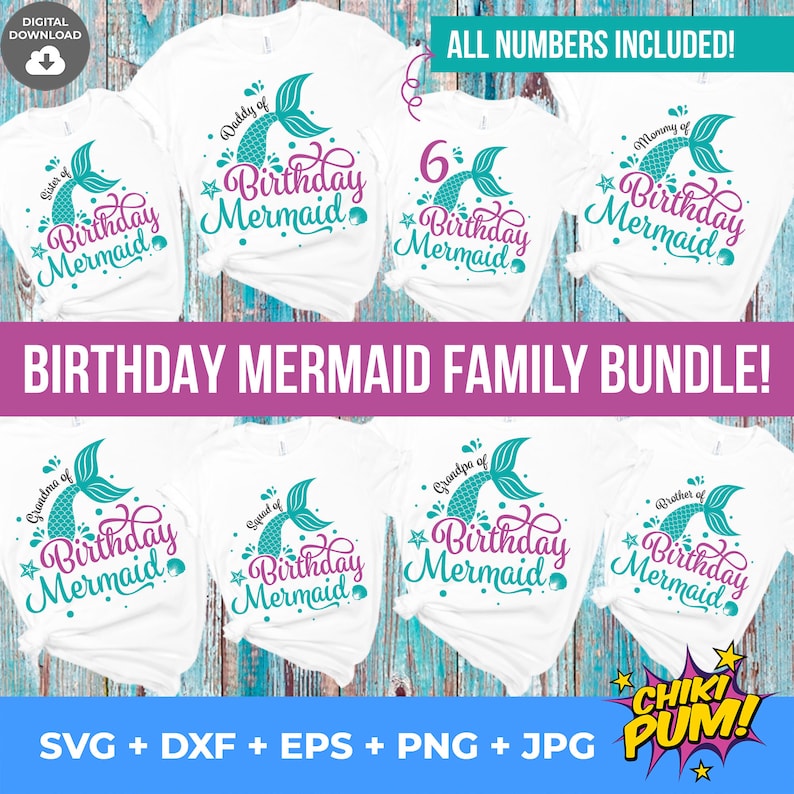 May include: White t-shirts with teal and pink mermaid tail graphics and the words "Birthday Mermaid." The shirts are labeled "Sister of," "Daddy of," "6," "Mommy of," "Grandma of," "Squad of," "Grandpa of," and "Brother of." The image also includes the text "Birthday Mermaid Family Bundle!"
