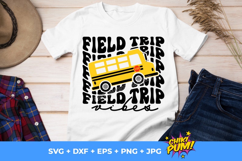 Field Trip Vibes Svg Field Day Svg School Bus Svg Fun Day Etsy