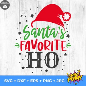 Santa&rsquo;s Favorite Ho Svg, Christmas Svg, Christmas Party Svg, Christmas
